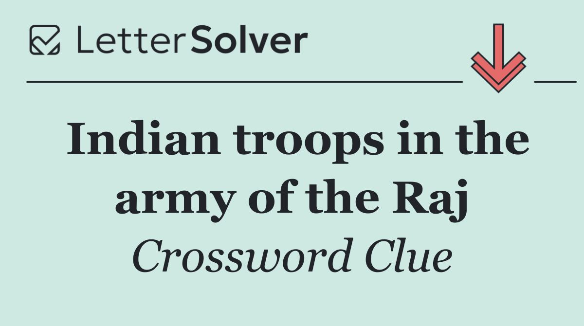 Indian troops in the army of the Raj