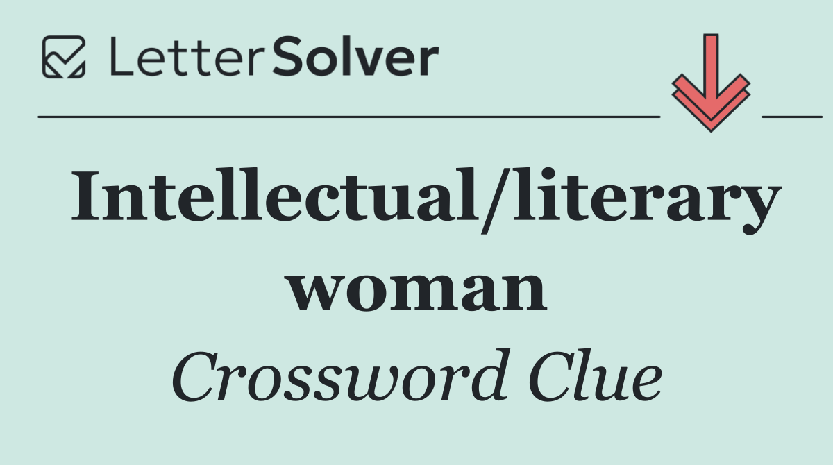 Intellectual/literary woman