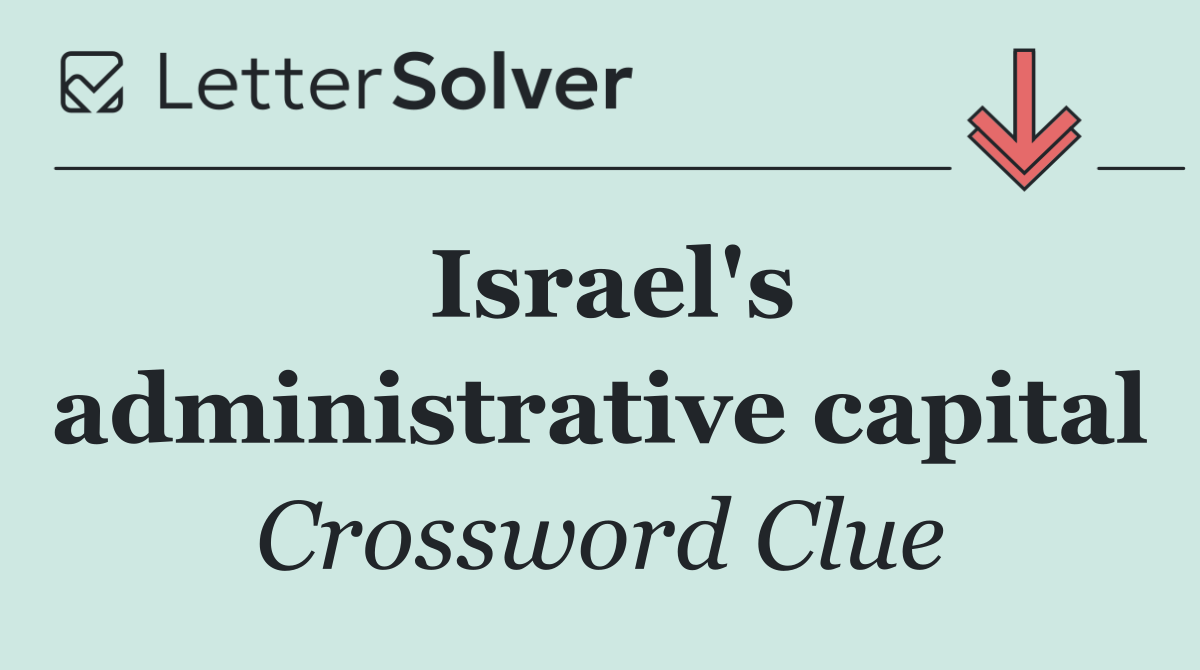 Israel's administrative capital