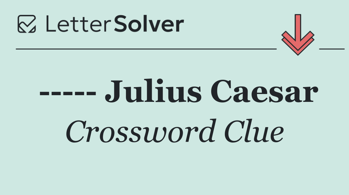       Julius Caesar