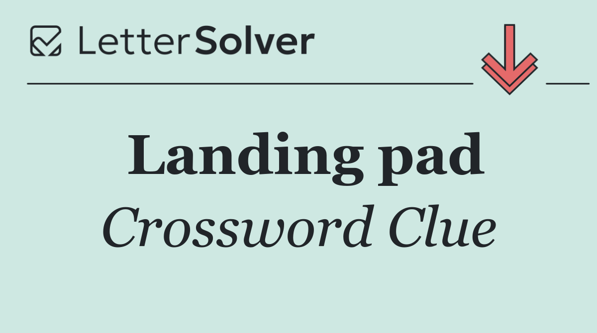 Landing pad