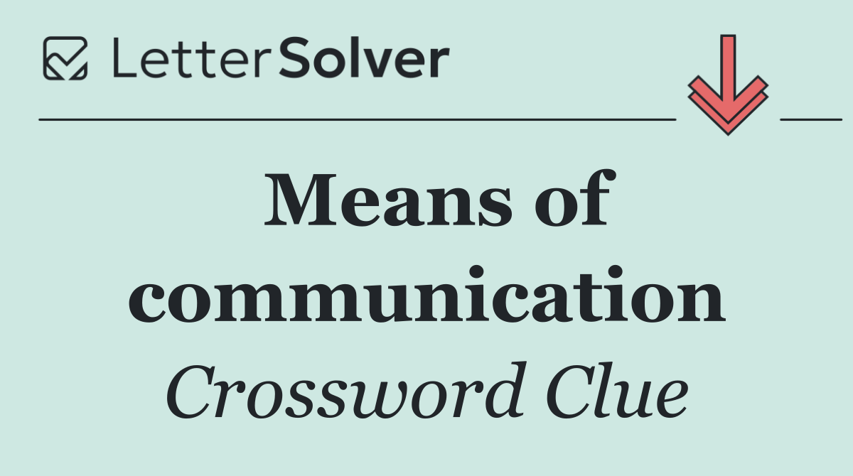 Means of communication
