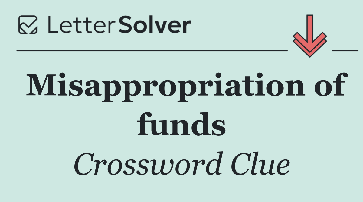 Misappropriation of funds