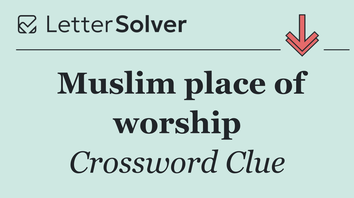 Muslim place of worship