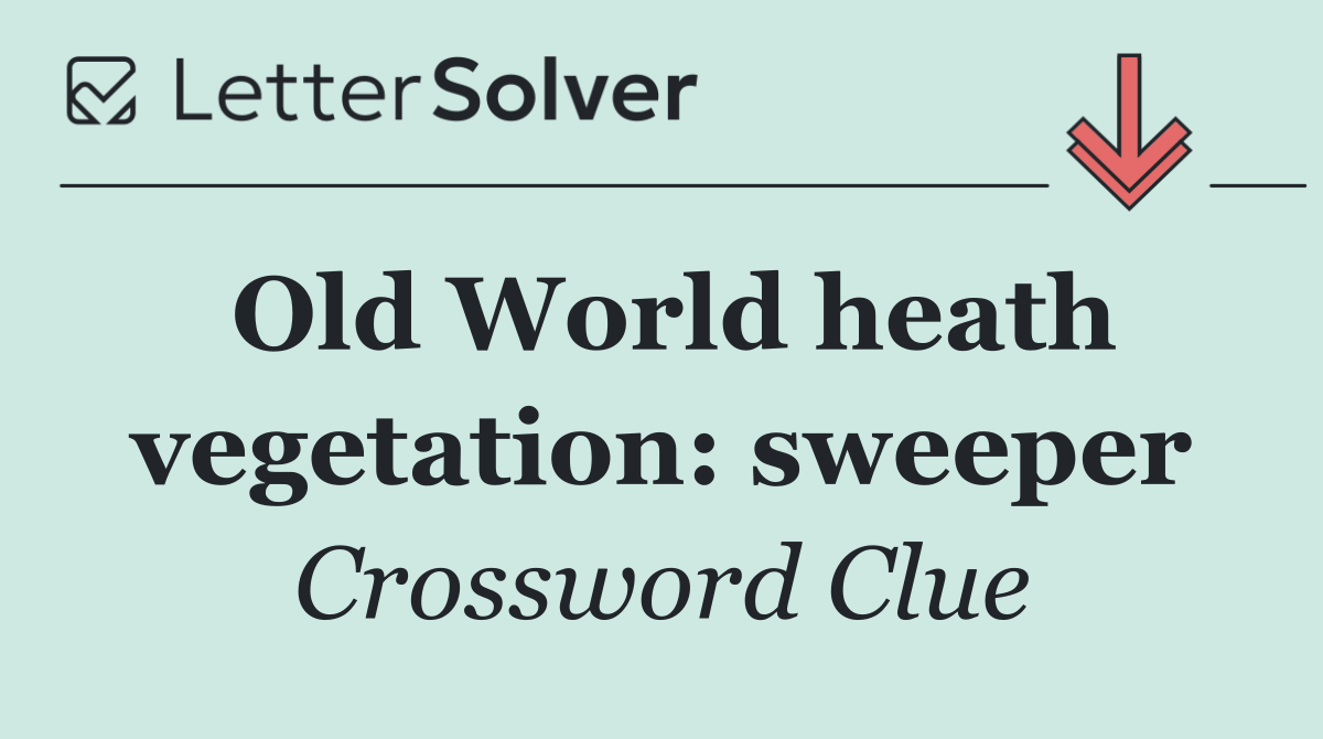Old World heath vegetation: sweeper