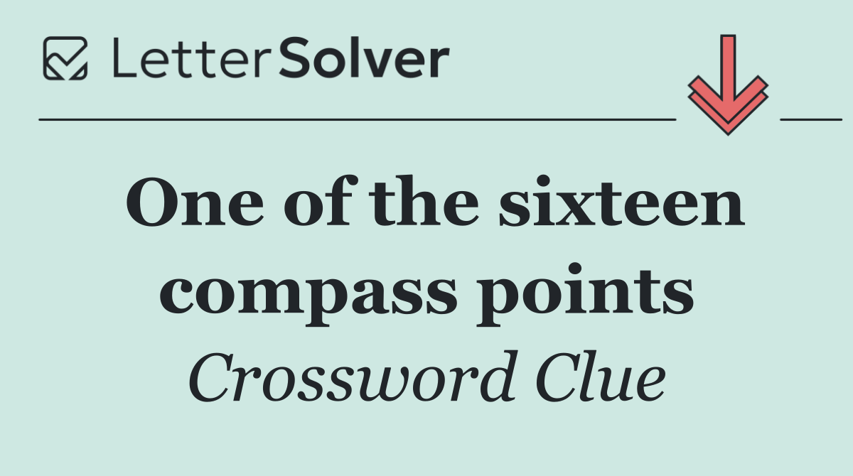 One of the sixteen compass points