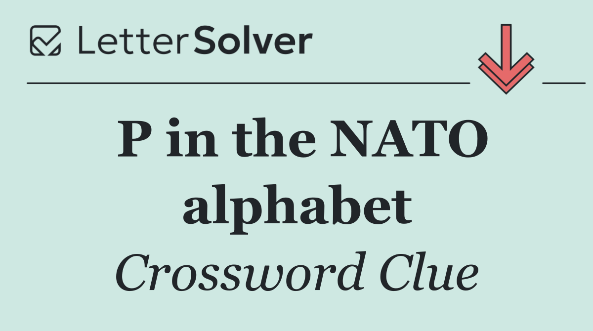P in the NATO alphabet