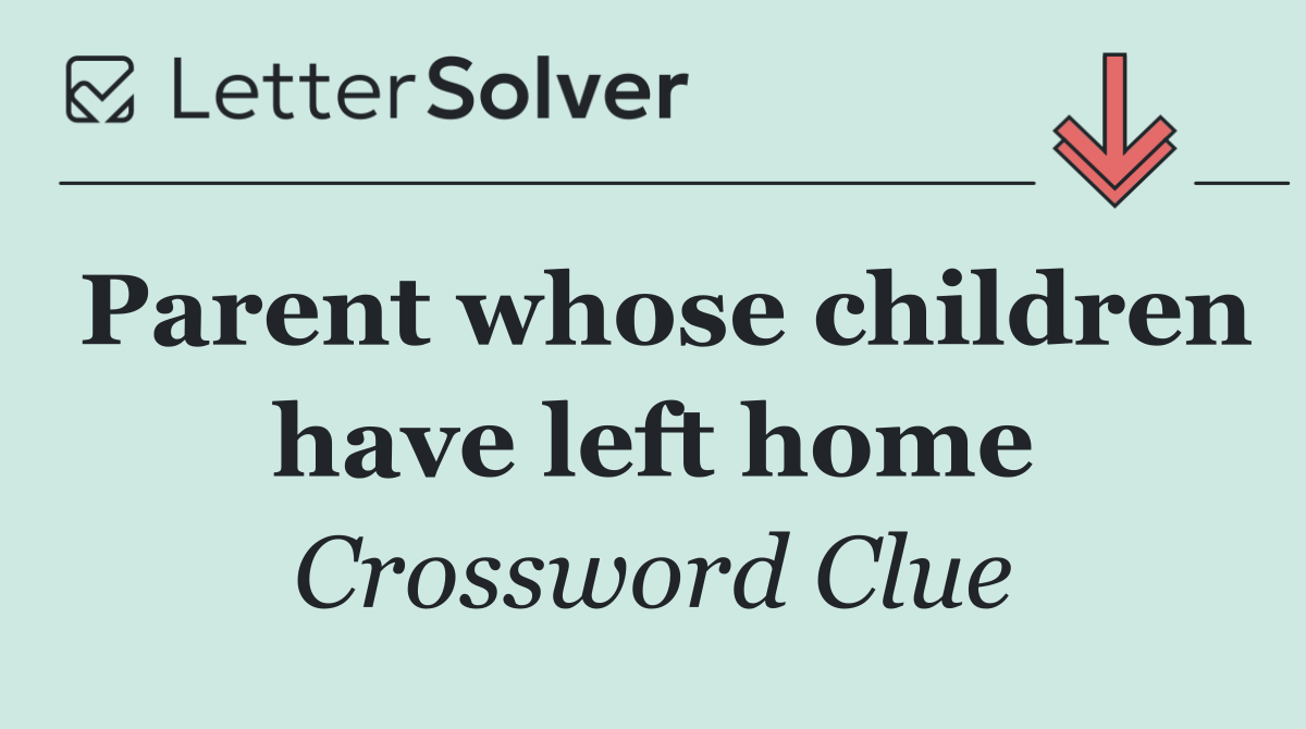 Parent whose children have left home
