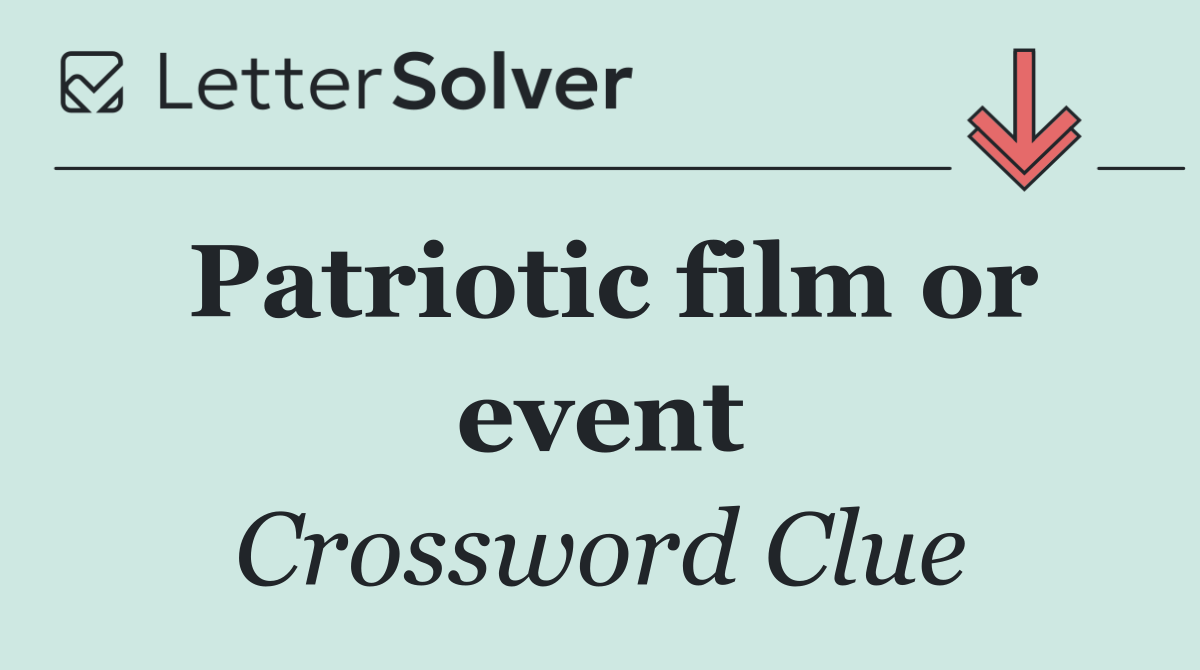 Patriotic film or event