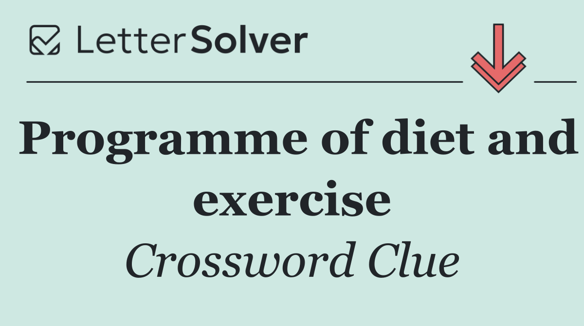 Programme of diet and exercise