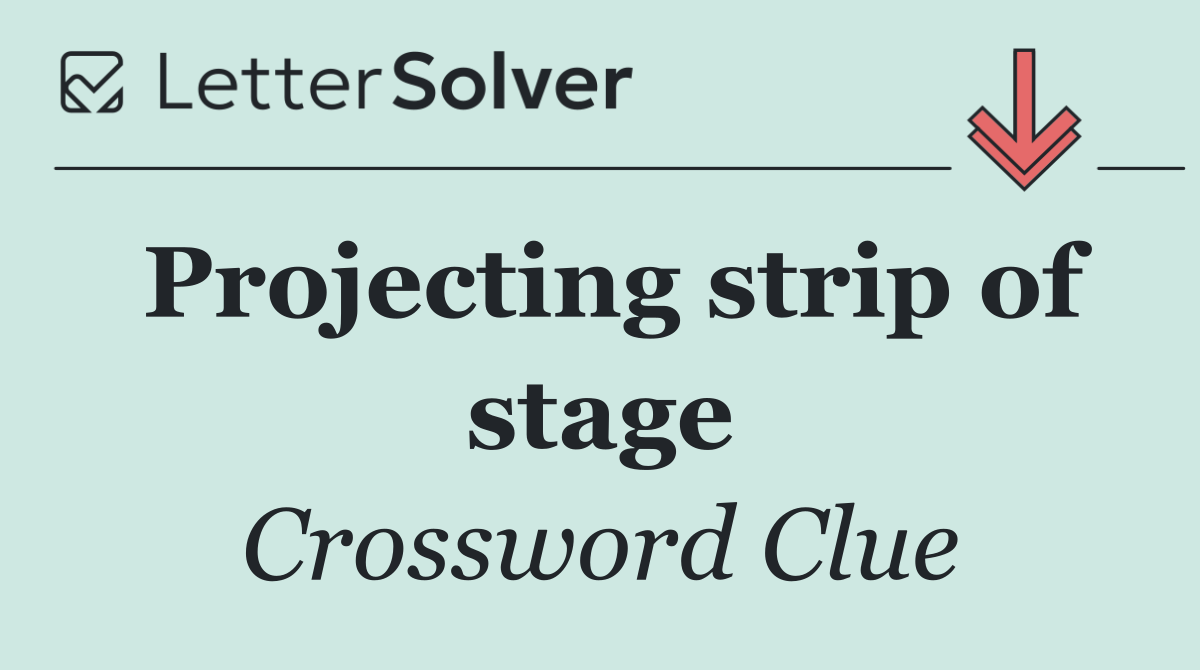 Projecting strip of stage