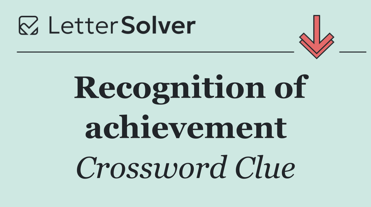 Recognition of achievement