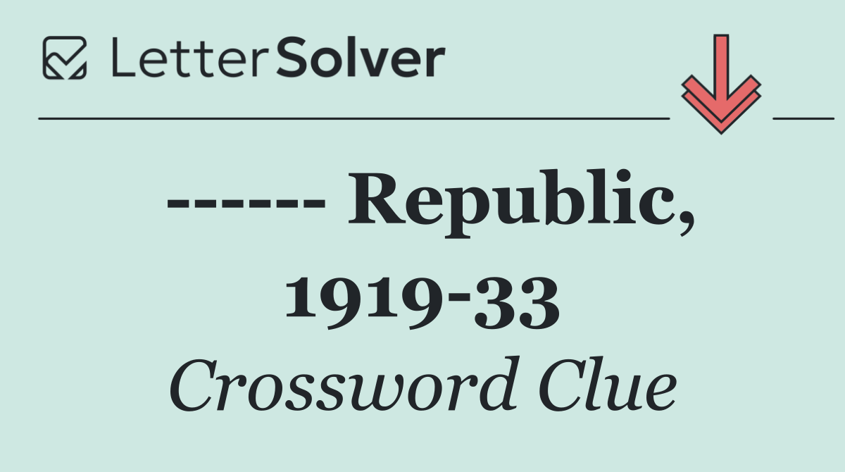        Republic, 1919 33