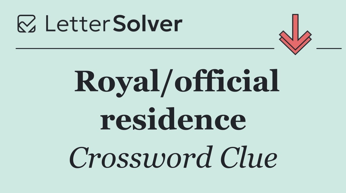 Royal/official residence