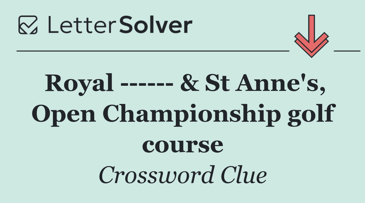 Royal        & St Anne's, Open Championship golf course
