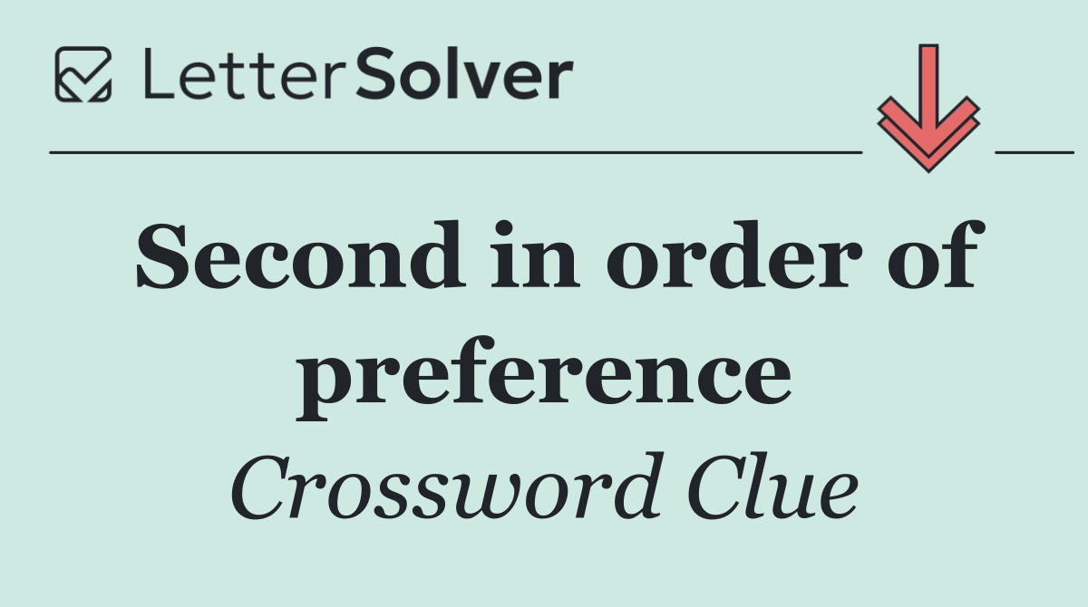 Second in order of preference