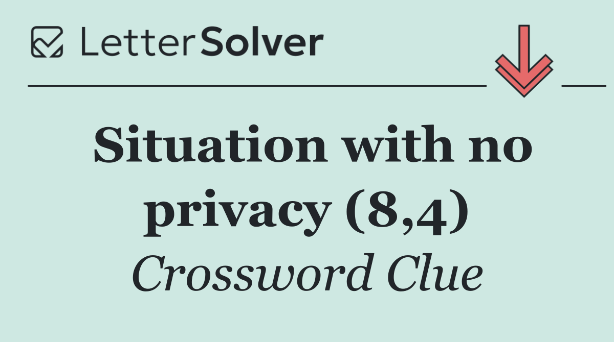 Situation with no privacy (8,4)