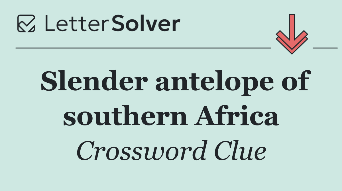Slender antelope of southern Africa
