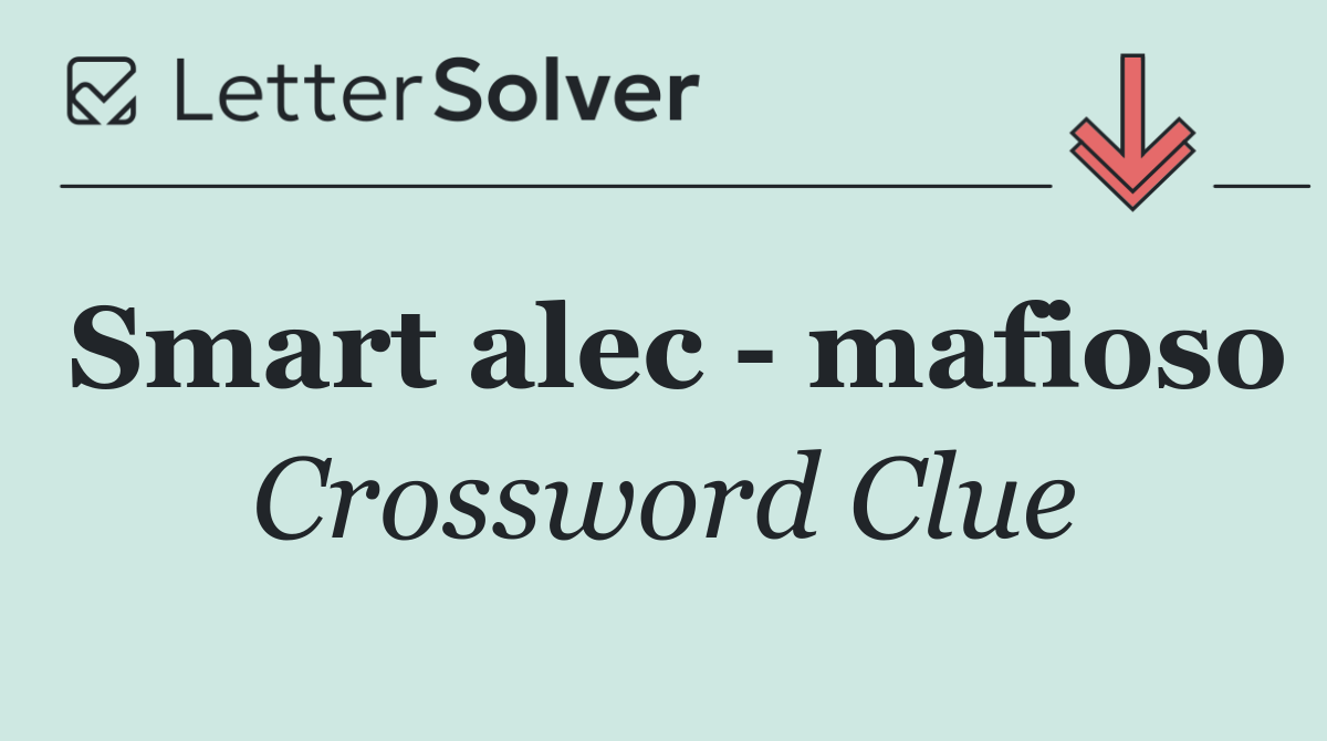 Smart alec   mafioso