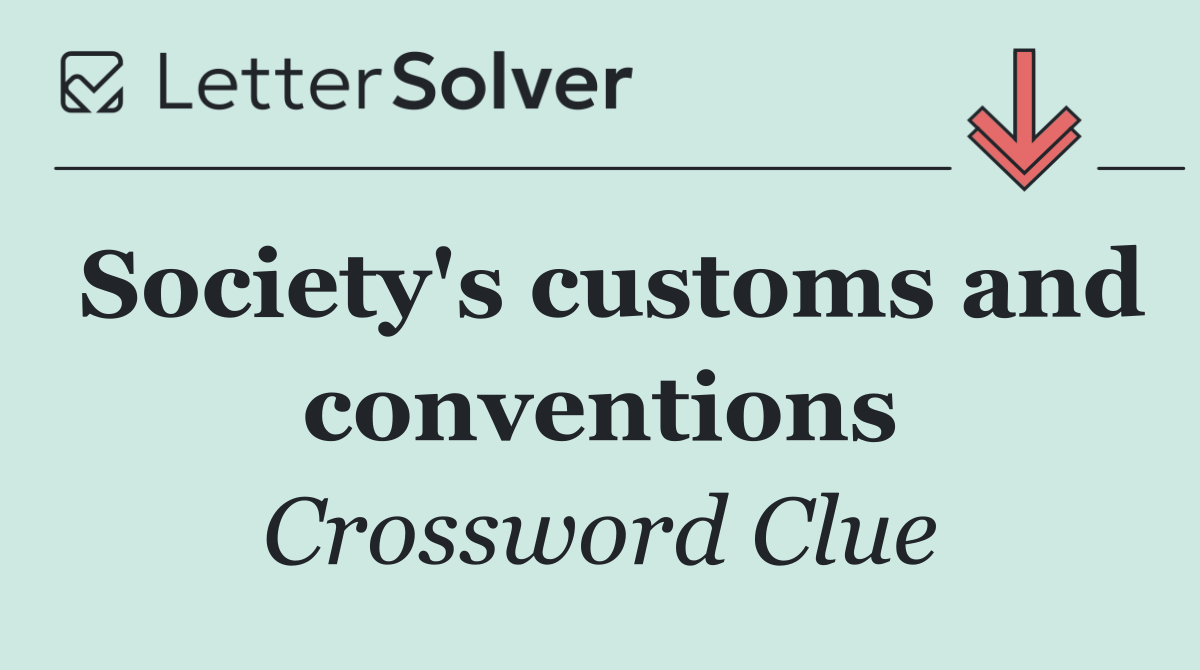 Society's customs and conventions