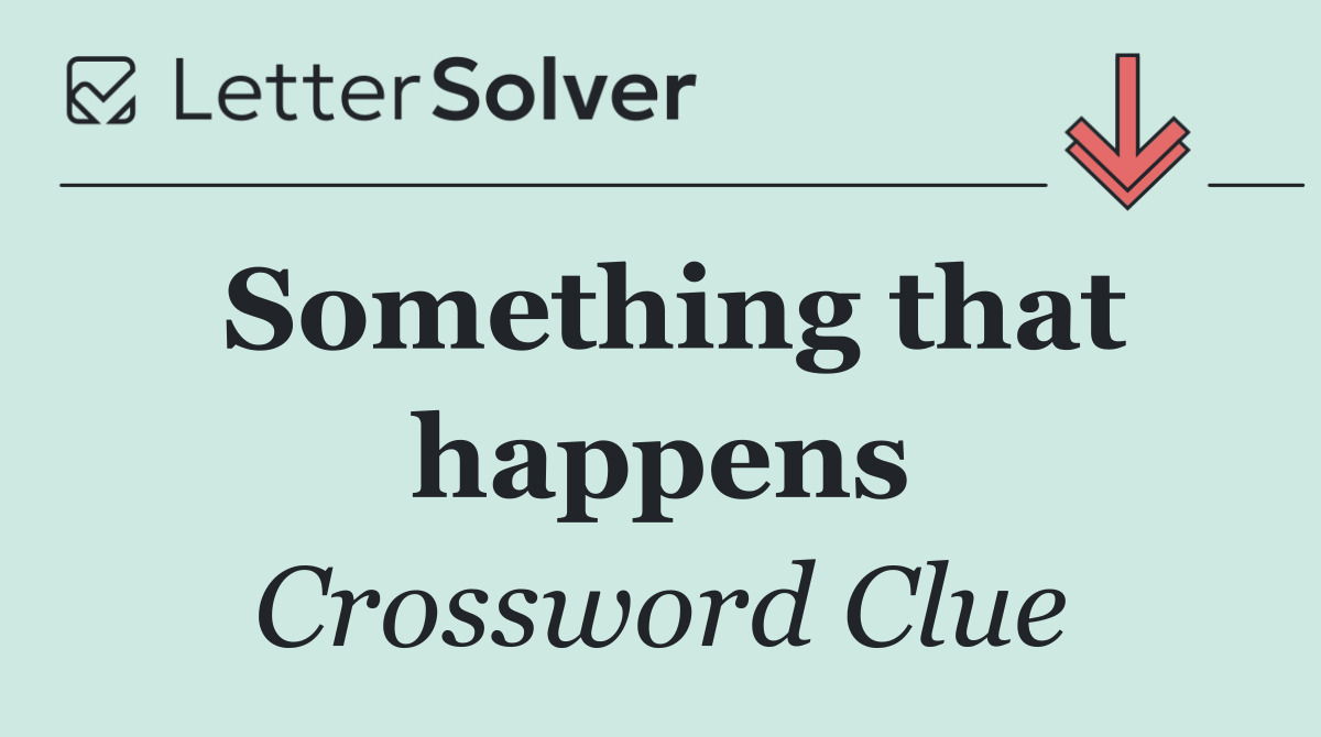 Something that happens