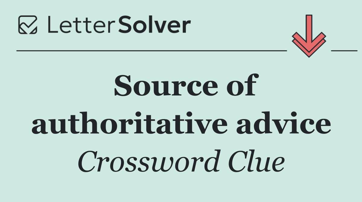 Source of authoritative advice