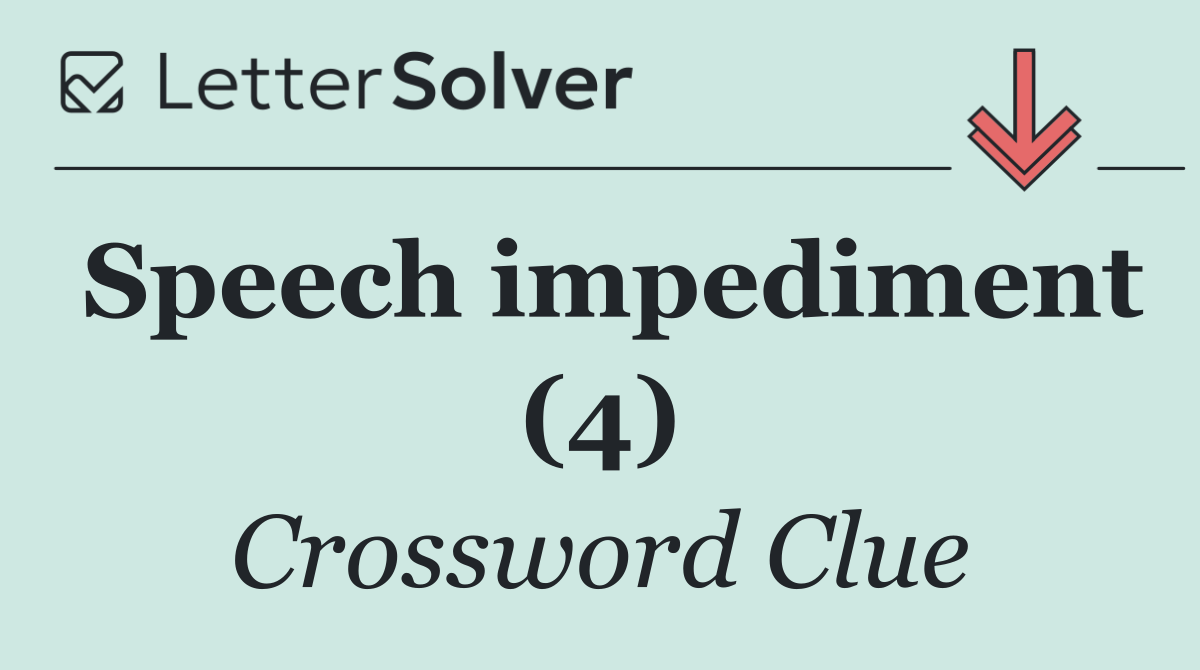 Speech impediment (4)