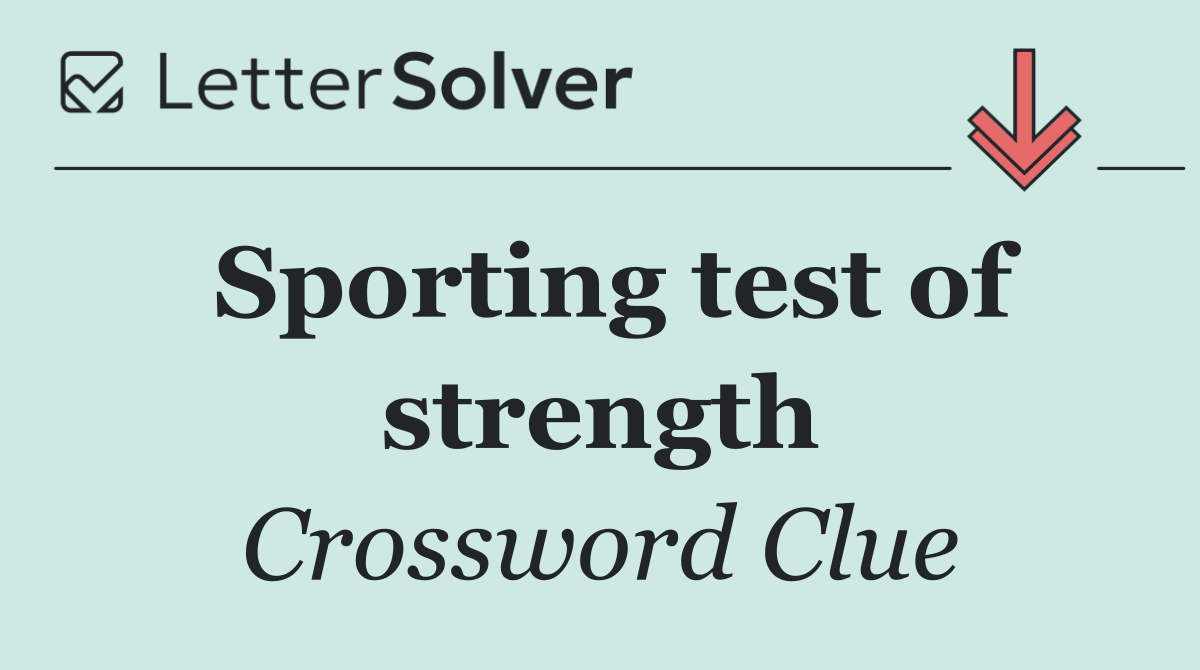 Sporting test of strength
