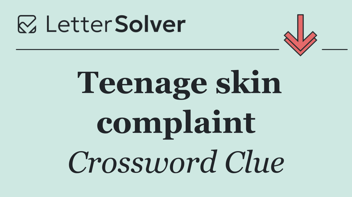 Teenage skin complaint