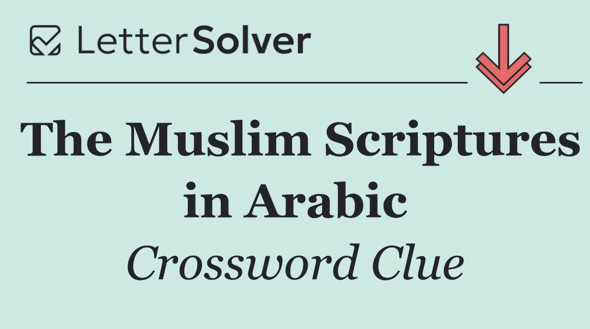 The Muslim Scriptures in Arabic