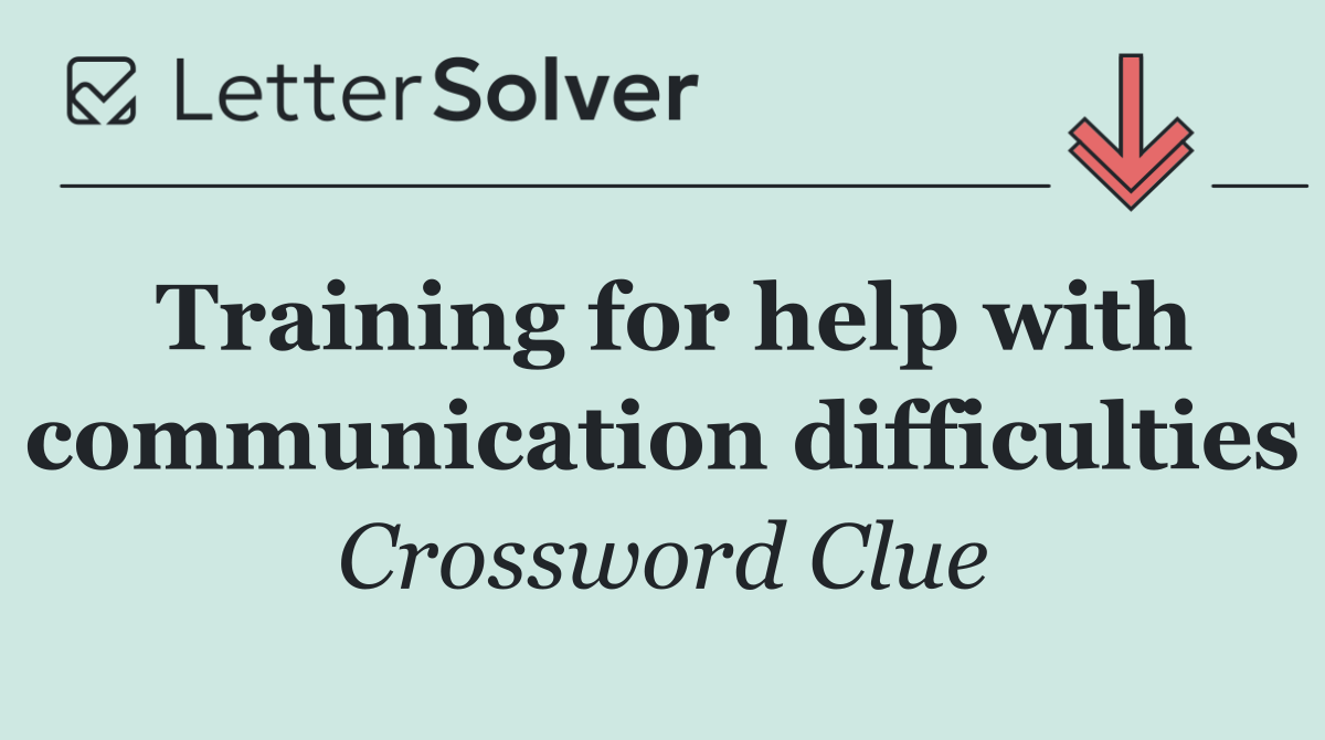 Training for help with communication difficulties