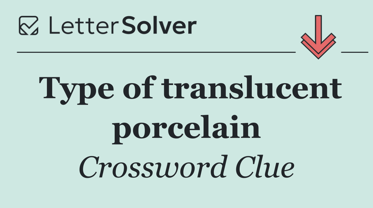 Type of translucent porcelain