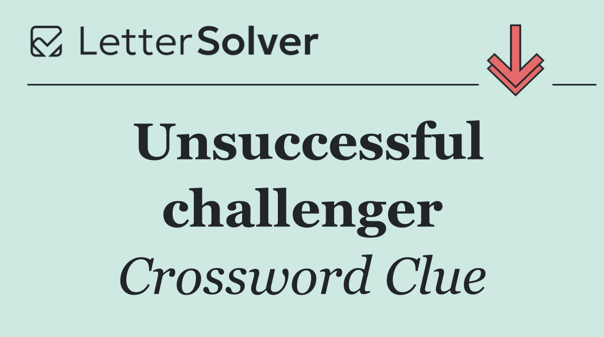 Unsuccessful challenger