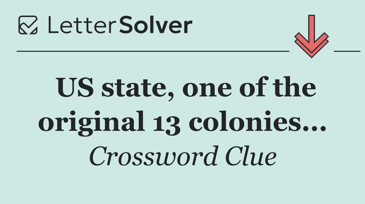 US state, one of the original 13 colonies...