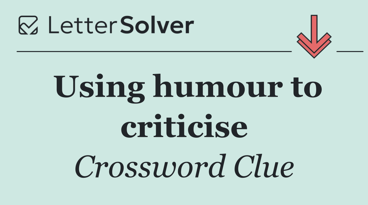 Using humour to criticise