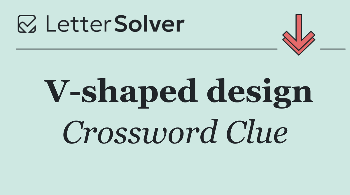 V shaped design