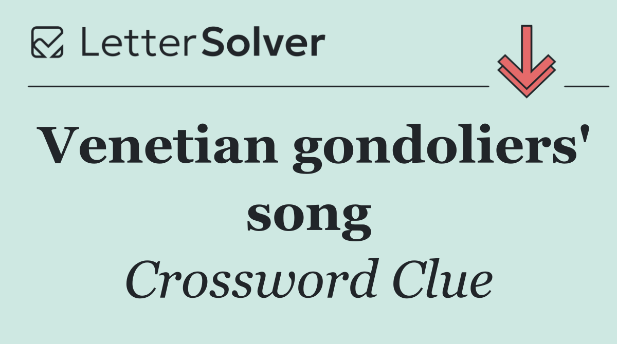 Venetian gondoliers' song