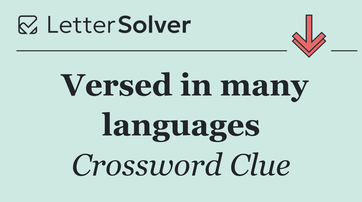 Versed in many languages