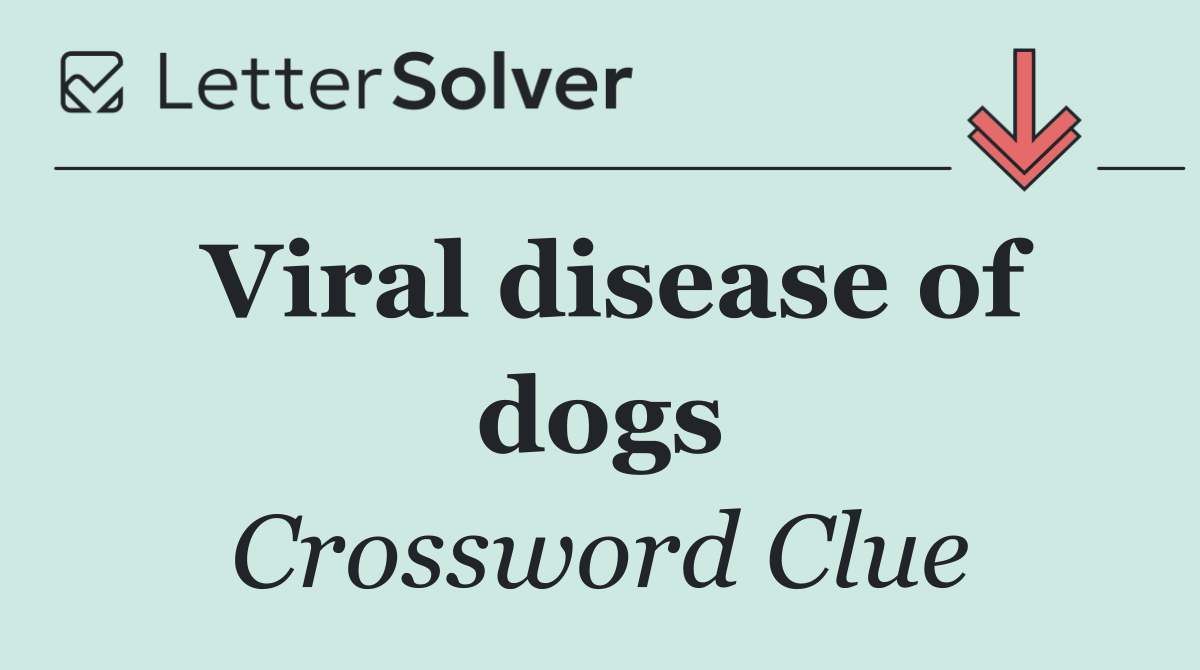 Viral disease of dogs