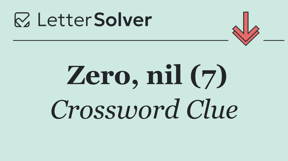Zero, nil (7)