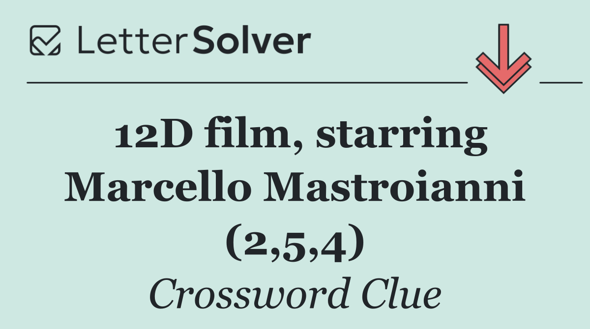 12D film, starring Marcello Mastroianni (2,5,4)