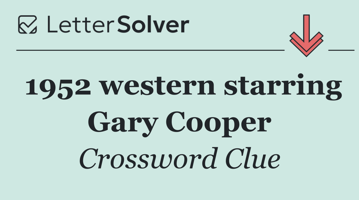 1952 western starring Gary Cooper