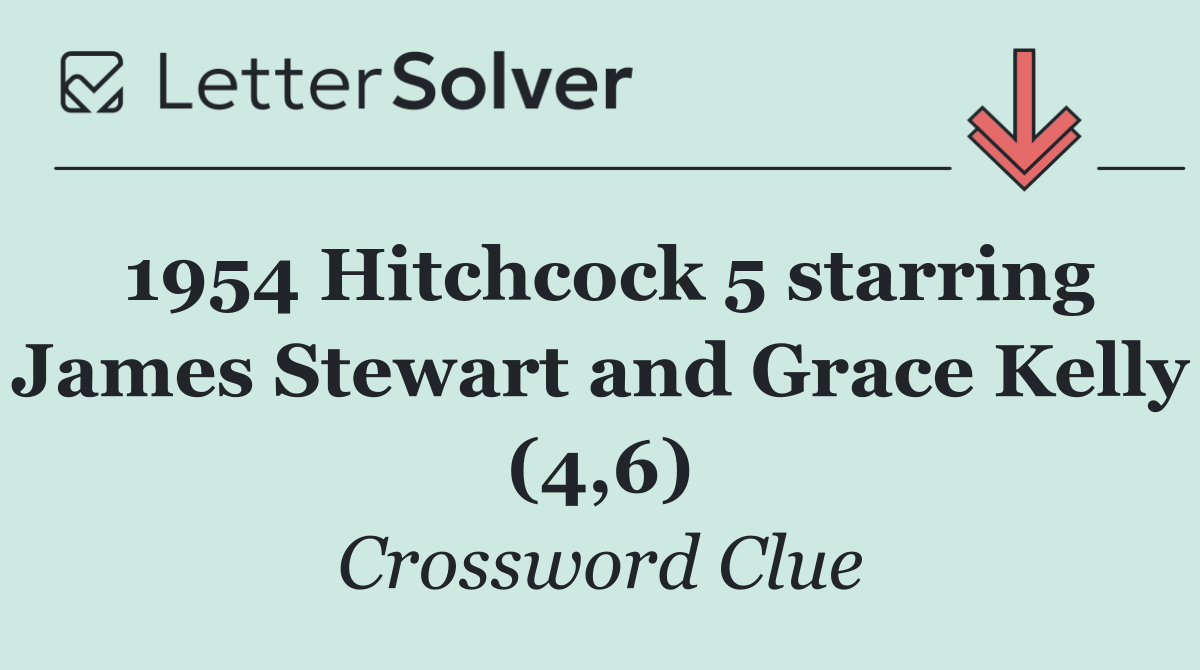 1954 Hitchcock 5 starring James Stewart and Grace Kelly (4,6)
