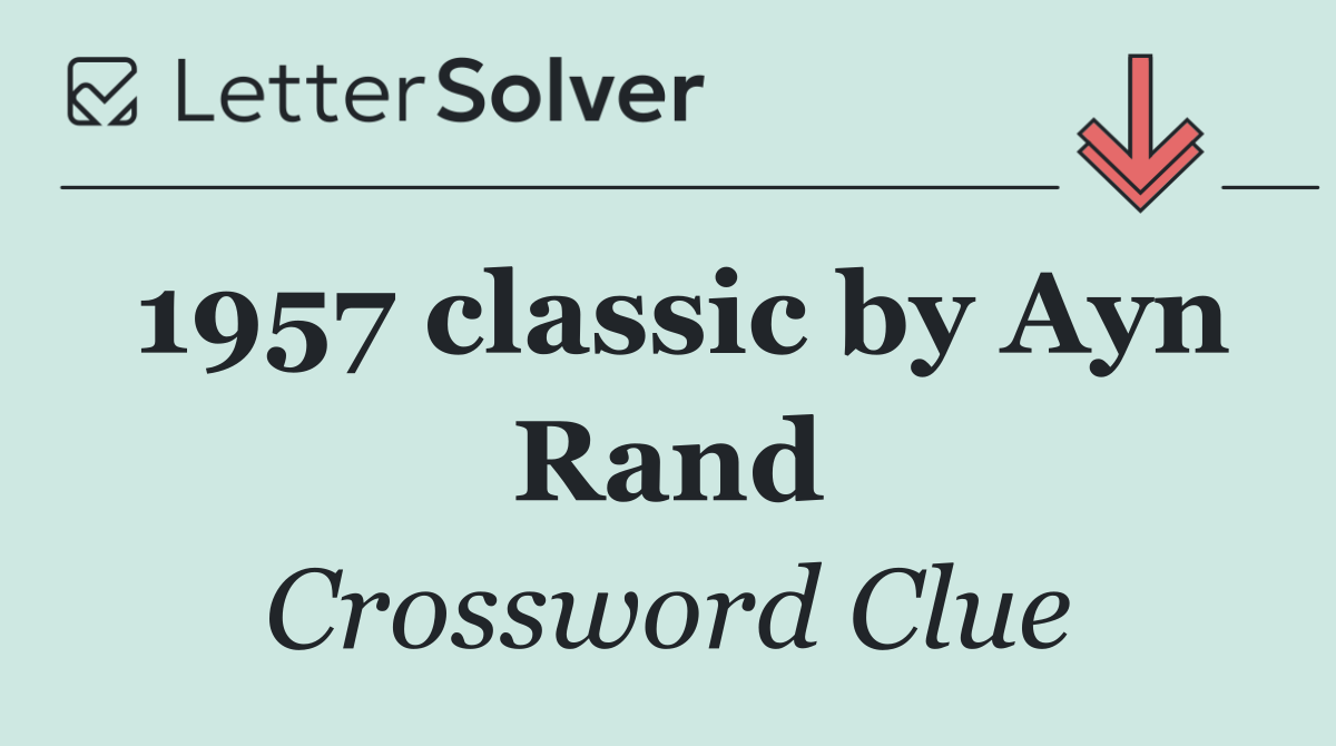 1957 classic by Ayn Rand