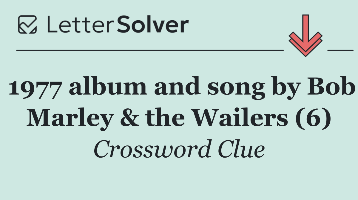 1977 album and song by Bob Marley & the Wailers (6)