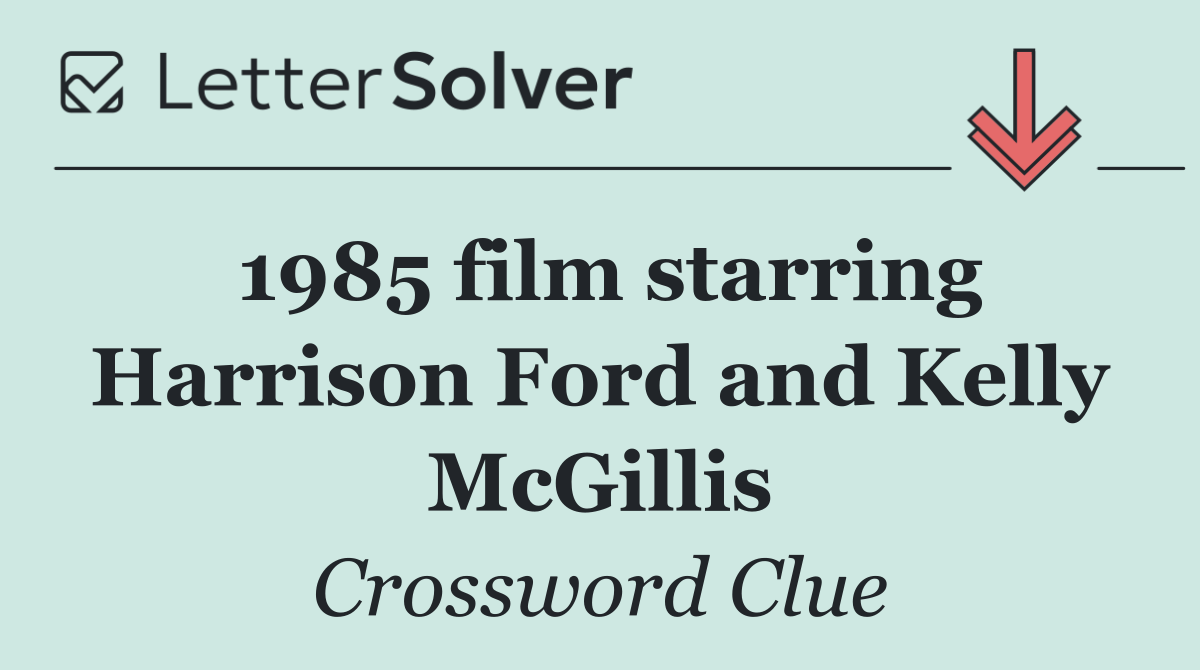 1985 film starring Harrison Ford and Kelly McGillis