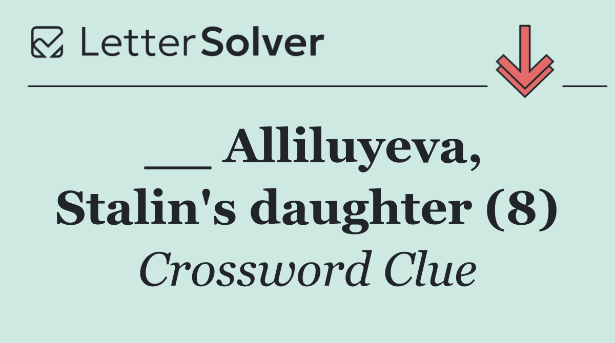 __ Alliluyeva, Stalin's daughter (8)
