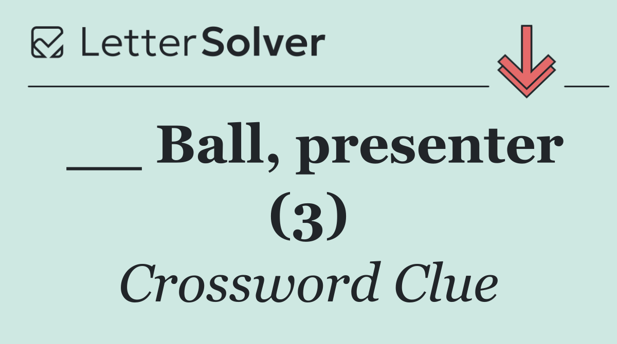 __ Ball, presenter (3)