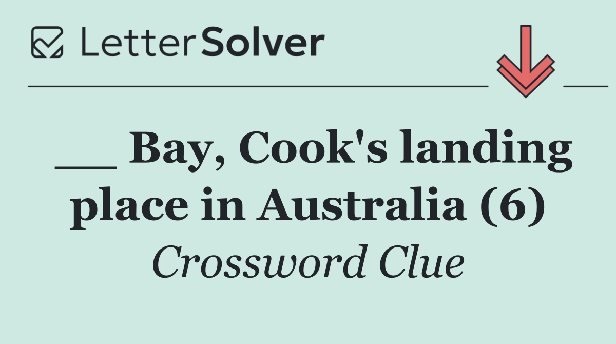 __ Bay, Cook's landing place in Australia (6)