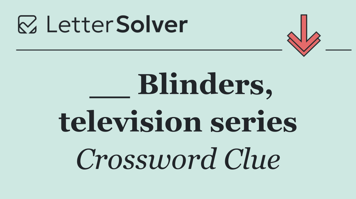 __ Blinders, television series